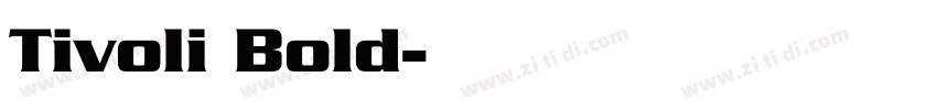 Tivoli Bold字体转换